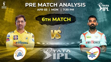 Chennai Super Kings v Lucknow Super Giants: Prediction, Tips .